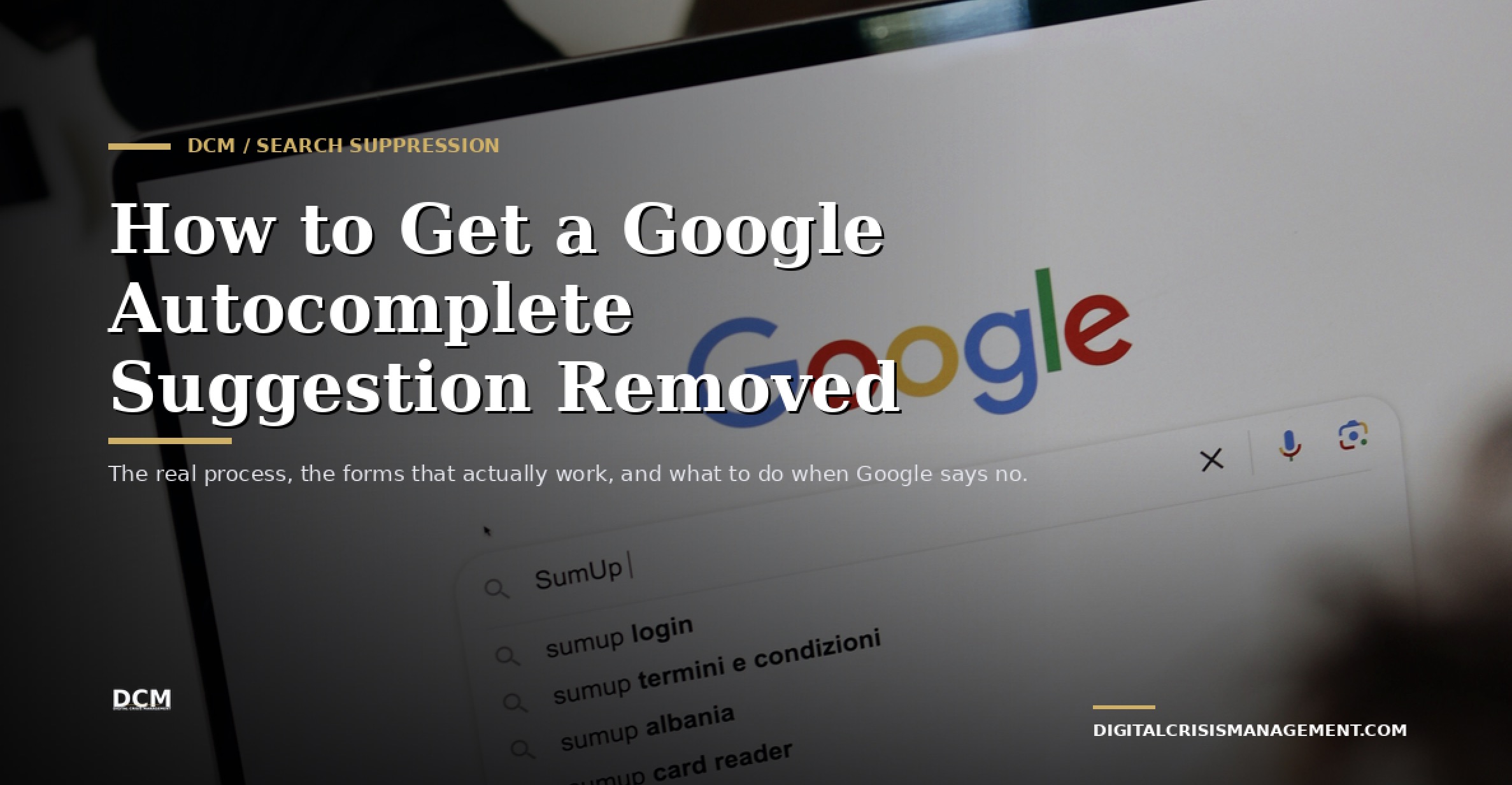 How to Get a Google Autocomplete Suggestion Removed: The 2026 Playbook